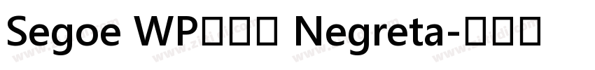 Segoe WP兰亭黑 Negreta字体转换
